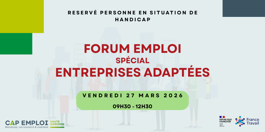 Forum emploi spécial entreprises adaptées vendredi 27 mars 2026 de 9h30 à 12h30